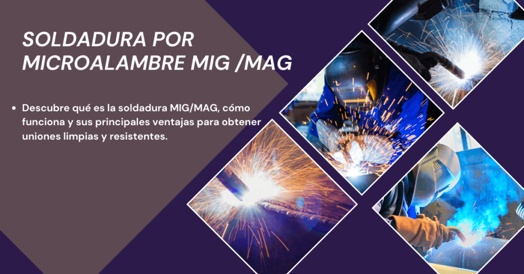 Soldadura microalambre MIG/MAG: ¿Qué es y cómo funciona