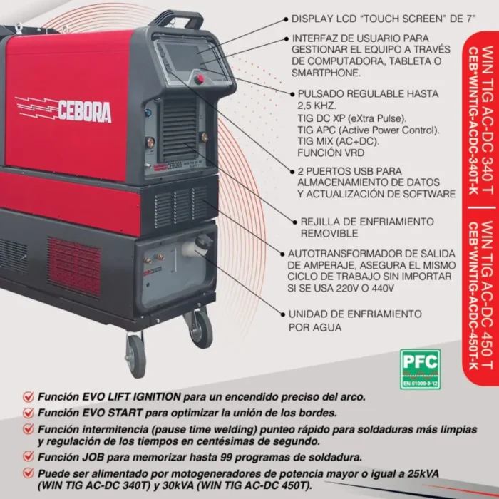 Funciones de la Cebora WIN TIG AC-DC 450 T Funciones de la Cebora WIN TIG AC-DC 450 T: pantalla táctil de 7 pulgadas, pulsado hasta 2.5 kHz, TIG XP, APC, MIX y VRD